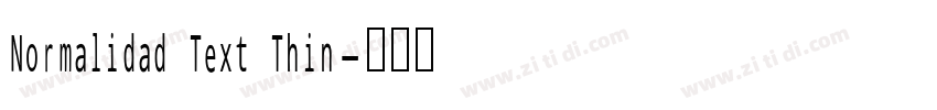 Normalidad Text Thin字体转换
